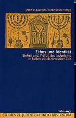 Ethos und Identität. Einheit und Vielfalt des Judentums in hellenistisch-römischer Zeit Cover des Buches Ethos und Identität. Einheit und Vielfalt des Judentums in hellenistisch-römischer Zeit (ISBN: 9783506723611)