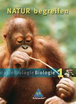 Natur begreifen Biologie - Ausgabe 2003: Schülerband 1 Lernstufen 5/6 Cover des Buches Natur begreifen Biologie - Ausgabe 2003: Schülerband 1 Lernstufen 5/6 (ISBN: 9783507766105)