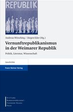 Vernunftrepublikanismus in Der Weimarer Republik / Vernunftrepublikanismus in the Weimar Republic Cover des Buches Vernunftrepublikanismus in Der Weimarer Republik / Vernunftrepublikanismus in the Weimar Republic (ISBN: 9783515091107)