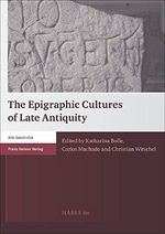 Heidelberger althistorische Beiträge und epigraphische Studien (HABES): The Epigraphic Cultures of Late Antiquity Cover des Buches Heidelberger althistorische Beiträge und epigraphische Studien (HABES): The Epigraphic Cultures of Late Antiquity (ISBN: 9783515115582)
