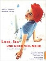 Liebe, Sex und noch viel mehr. Für Mädchen, die es wissen wollen. Cover des Buches Liebe, Sex und noch viel mehr. Für Mädchen, die es wissen wollen. (ISBN: 9783517014937)