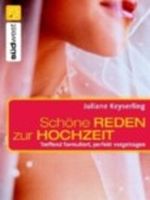 Schöne Reden zur Hochzeit Cover des Buches Schöne Reden zur Hochzeit (ISBN: 9783517081618)
