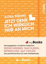 myBook – Jetzt denk ich wirklich nur an mich Cover des Buches myBook – Jetzt denk ich wirklich nur an mich (ISBN: 9783517088303)