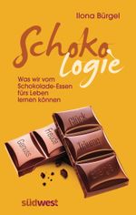 Schokologie Cover des Buches Schokologie (ISBN: 9783517089522)