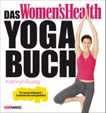 Das Women's Health Yoga-Buch Cover des Buches Das Women's Health Yoga-Buch (ISBN: 9783517092539)
