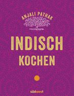 Indisch kochen - 120 Rezepte Cover des Buches Indisch kochen - 120 Rezepte (ISBN: 9783517094236)