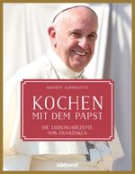 Kochen mit dem Papst Cover des Buches Kochen mit dem Papst (ISBN: 9783517097268)