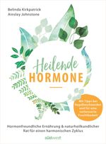 Heilende Hormone Cover des Buches Heilende Hormone (ISBN: 9783517097435)