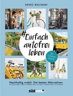 #Einfach autofrei leben Cover des Buches #Einfach autofrei leben (ISBN: 9783517099613)
