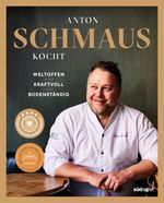 Anton Schmaus kocht Cover des Buches Anton Schmaus kocht (ISBN: 9783517101309)