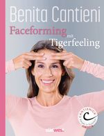 Faceforming mit Tigerfeeling für sie und ihn Cover des Buches Faceforming mit Tigerfeeling für sie und ihn (ISBN: 9783517103921)