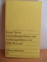 Entscheidungsstrukturen und Funktionsprobleme in der DDR-Wirtschaft Cover des Buches Entscheidungsstrukturen und Funktionsprobleme in der DDR-Wirtschaft (ISBN: 9783518006498)