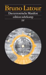 Das terrestrische Manifest Cover des Buches Das terrestrische Manifest (ISBN: 9783518073629)