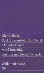 Die Arbeitslosen von Marienthal Cover des Buches Die Arbeitslosen von Marienthal (ISBN: 9783518107690)