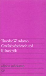 Gesellschaftstheorie und Kulturkritik Cover des Buches Gesellschaftstheorie und Kulturkritik (ISBN: 9783518107720)