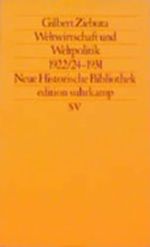 Weltwirtschaft und Weltpolitik 1922/24-1931. Zwischen Rekonstruktion und Zusammenbruch Cover des Buches Weltwirtschaft und Weltpolitik 1922/24-1931. Zwischen Rekonstruktion und Zusammenbruch (ISBN: 9783518112618)