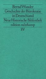 Geschichte der Bürokratie in Deutschland Cover des Buches Geschichte der Bürokratie in Deutschland (ISBN: 9783518112816)