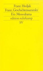 Franz, Geschichtensammler Cover des Buches Franz, Geschichtensammler (ISBN: 9783518116982)