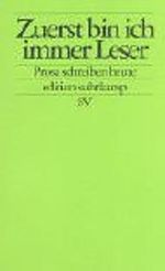 Zuerst bin ich immer Leser Cover des Buches Zuerst bin ich immer Leser (ISBN: 9783518122013)