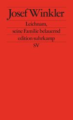 Leichnam, seine Familie belauernd Cover des Buches Leichnam, seine Familie belauernd (ISBN: 9783518124420)