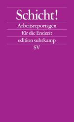 Schicht! Cover des Buches Schicht! (ISBN: 9783518125083)
