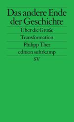Das andere Ende der Geschichte: Über die Große Transformation (edition suhrkamp) Cover des Buches Das andere Ende der Geschichte: Über die Große Transformation (edition suhrkamp) (ISBN: 9783518127445)