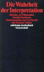 Die Wahrheit der Interpretation: Beiträge zur Philosophie Donald Davidsons (suhrkamp taschenbuch wissenschaft) Cover des Buches Die Wahrheit der Interpretation: Beiträge zur Philosophie Donald Davidsons (suhrkamp taschenbuch wissenschaft) (ISBN: 9783518284971)