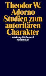 Studien zum autoritären Charakter Cover des Buches Studien zum autoritären Charakter (ISBN: 9783518287828)