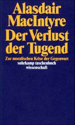 Der Verlust der Tugend Cover des Buches Der Verlust der Tugend (ISBN: 9783518287934)