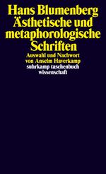 Ästhetische und metaphorologische Schriften Cover des Buches Ästhetische und metaphorologische Schriften (ISBN: 9783518291139)