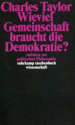 Wieviel Gemeinschaft braucht die Demokratie? Cover des Buches Wieviel Gemeinschaft braucht die Demokratie? (ISBN: 9783518291696)