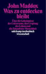 Was zu entdecken bleibt Cover des Buches Was zu entdecken bleibt (ISBN: 9783518292099)