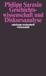 Geschichtswissenschaft und Diskursanalyse Cover des Buches Geschichtswissenschaft und Diskursanalyse (ISBN: 9783518292396)