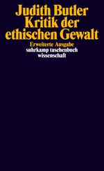 Kritik der ethischen Gewalt Cover des Buches Kritik der ethischen Gewalt (ISBN: 9783518293928)