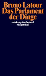 Das Parlament der Dinge Cover des Buches Das Parlament der Dinge (ISBN: 9783518295540)
