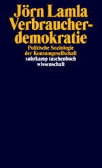 Verbraucherdemokratie Cover des Buches Verbraucherdemokratie (ISBN: 9783518296721)