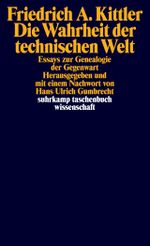 Die Wahrheit der technischen Welt Cover des Buches Die Wahrheit der technischen Welt (ISBN: 9783518296738)