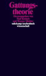 Gattungstheorie (suhrkamp taschenbuch wissenschaft) Cover des Buches Gattungstheorie (suhrkamp taschenbuch wissenschaft) (ISBN: 9783518297797)