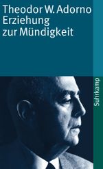 Erziehung zur Mündigkeit Cover des Buches Erziehung zur Mündigkeit (ISBN: 9783518070055)