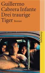 Drei traurige Tiger Cover des Buches Drei traurige Tiger (ISBN: 9783518382141)