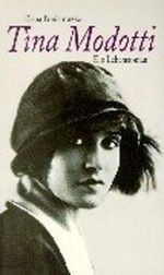 Tina Modotti. Ein Lebensroman Cover des Buches Tina Modotti. Ein Lebensroman (ISBN: 9783518395929)