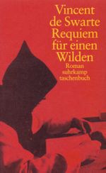 Requiem für einen Wilden Cover des Buches Requiem für einen Wilden (ISBN: 9783518398043)