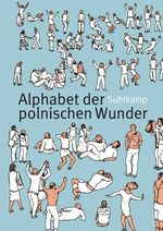 Alphabet der polnischen Wunder Cover des Buches Alphabet der polnischen Wunder (ISBN: 9783518419335)