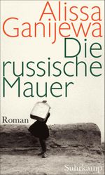 Die russische Mauer Cover des Buches Die russische Mauer (ISBN: 9783518424254)