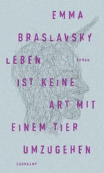 Leben ist keine Art, mit einem Tier umzugehen Cover des Buches Leben ist keine Art, mit einem Tier umzugehen (ISBN: 9783518425442)