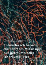 Entweder ich habe die Fahrt am Mississippi nur geträumt, oder ich träume jetzt Cover des Buches Entweder ich habe die Fahrt am Mississippi nur geträumt, oder ich träume jetzt (ISBN: 9783518429778)