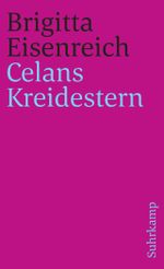 Celans Kreidestern Cover des Buches Celans Kreidestern (ISBN: 9783518462560)