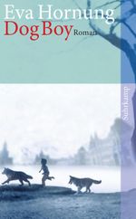 Dog Boy Cover des Buches Dog Boy (ISBN: 9783518462881)