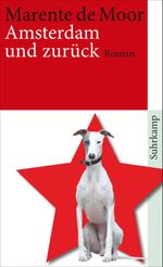 Amsterdam und zurück Cover des Buches Amsterdam und zurück (ISBN: 9783518463222)