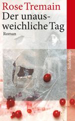 Der unausweichliche Tag Cover des Buches Der unausweichliche Tag (ISBN: 9783518464038)